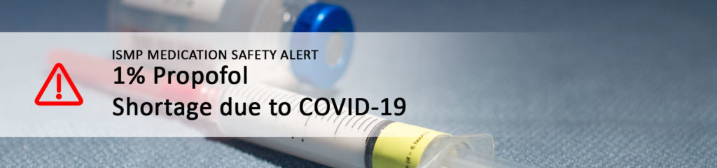 1% Propofol Shortage due to COVID-19