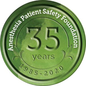 Anesthesia Patient Safety Foundation – 35 Anos