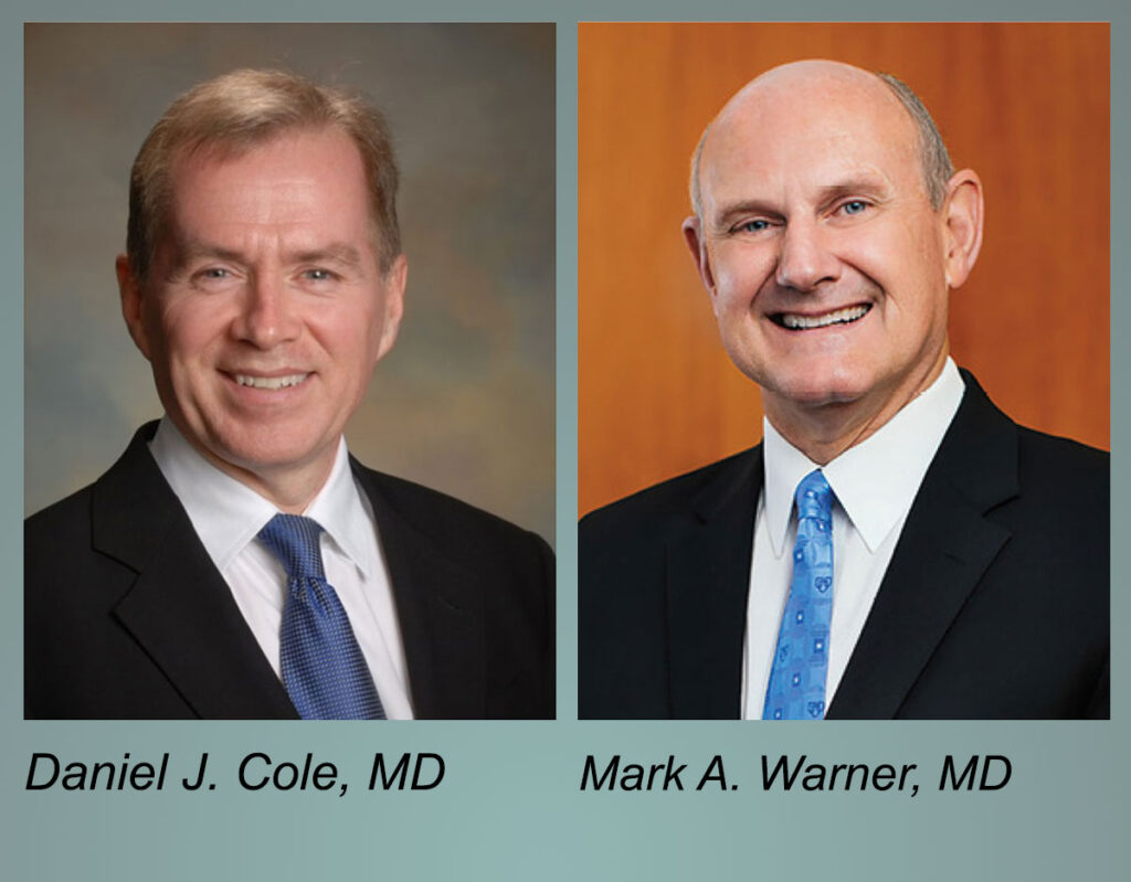 Daniel J. Cole, MD and Mark A. Warner, MD