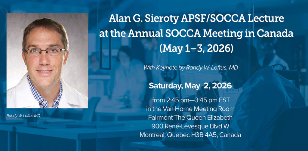 Alan G. Sieroty APSF/SOCCA Lecture at the Annual SOCCA Meeting in Canada